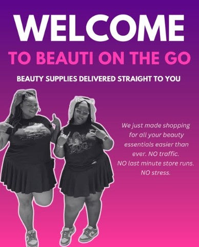 Welcome to Beauti On The Go — beauty supplies delivered straight to you.