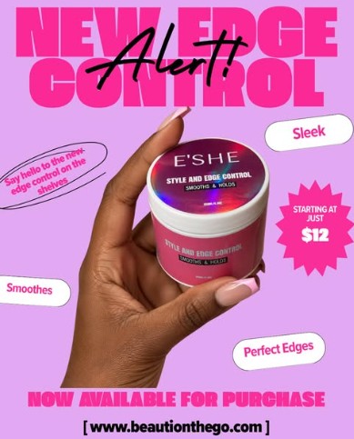 New edge control alert! E’SHE Style & Edge Control, now available from $12.